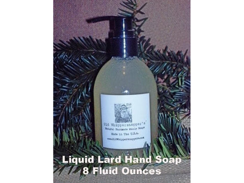 Old Fashioned Liquid Lard Soap For Hands - 8 Fluid Ounces - Old Whippersnapper's® Natural Handmade Manly Soaps